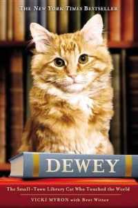 Dewey : The Small-Town Library Cat Who Touched the World / Myron