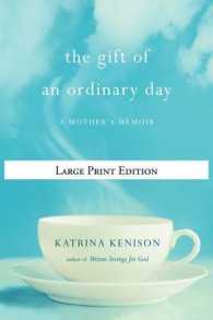 The Gift of an Ordinary Day : A Mother's Memoir