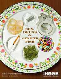 Sex, Drugs & Gefilte Fish : The Heeb Storytelling Collection （Original）