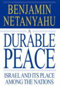A Durable Peace : Israel and it's Place among the Nations