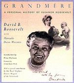 Grandmre : A Personal History of Eleanor Roosevelt