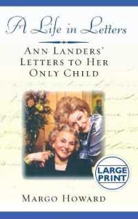 A Life in Letters : Ann Landers' Letters to Her Only Child