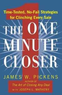 The One Minute Closer : Time-tested, No-Fail Strategies for Clinching Every Sale