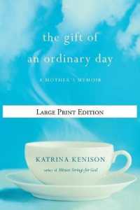 The Gift of an Ordinary Day : A Mother's Memoir
