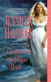 Confessions of an Improper Bride : A Donovan Novel (Donovan) （1ST）