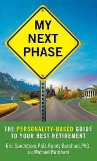 My Next Phase : The Personality-Based Guide to Your Best Retirement