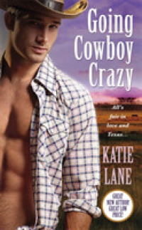 Going Cowboy Crazy (Deep in the Heart of Texas) （1ST）