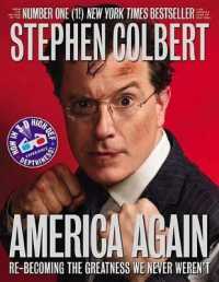 America Again : Re-Becoming the Greatness We Never Weren't