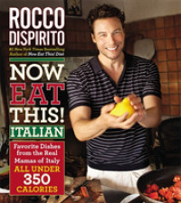 Now Eat This! Italian : Favorite Dishes from the Real Mamas of Italy: All under 350 Calories