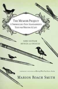 The Memoir Project : A Thoroughly Non-Standardized Text for Writing & Life
