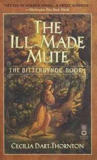 The Ill-Made Mute (Bitterbynde (Paperback))