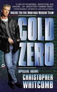 Cold Zero : Inside the FBI Hostage Rescue Team （Reprint）