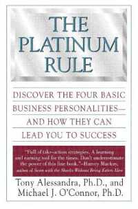 The Platinum Rule : Discover the Four Basic Business Personalities