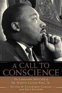 A Call to Conscience : The Landmark Speeches of Dr. Martin Luther King, Jr.