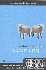 Understanding Cloning (Science Made Accessible)