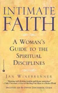 Intimate Faith : A Womans Guide to the Spiritual Disiplines