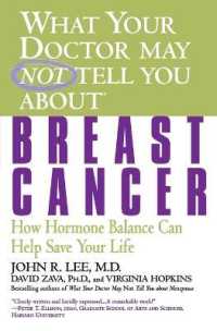 What Your Doctor May Not Tell You about Breast Cancer : How Hormone Balance Can Save Your Life