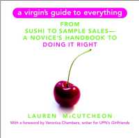 A Virgin's Guide to Everything : A Novice's Guide to Doing It Right