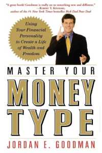 Master Your Money Type : Using Your Financial Personality to Create a Life of Wealth