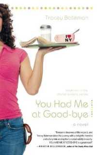 You Had Me at Good-bye : A Novel
