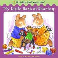 My Little Book of Sharing (Christian Mother Goose)