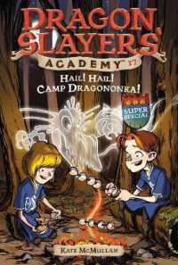 Hail! Hail! Camp Dragononka : Dragon Slayer's Academy 17 (Dragon Slayers' Academy)