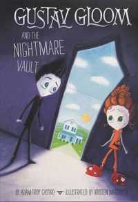 Gustav Gloom and the Nightmare Vault (Gustav Gloom)
