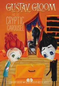 Gustav Gloom and the Cryptic Carousel (Gustav Gloom)