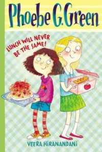 Lunch Will Never Be the Same (Phoebe G. Green)