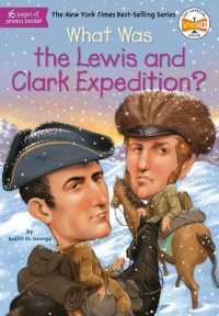 What Was the Lewis and Clark Expedition? (What Was?)