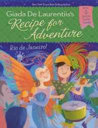 Giada De Laurentiis's Recipe for Adventure : Rio De Janeiro! (Recipe for Adventure)