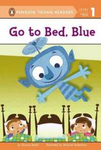 Go to Bed, Blue (Penguin Young Readers)