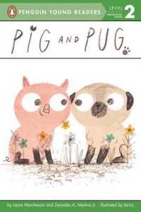 Pig and Pug (Penguin Young Readers. Level 2)
