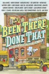 Been There, Done That : Writing Stories from Life