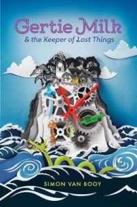 Gertie Milk and the Keeper of Lost Things (Gertie Milk)