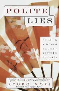 Polite Lies : On Being a Woman Caught between Cultures