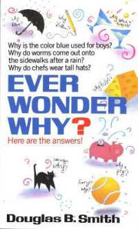 Ever Wonder Why? : Here Are the Answers!