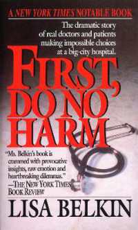 First, Do No Harm : The Dramatic Story of Real Doctors and Patients Making Impossible Choices at a Big-City Hospital