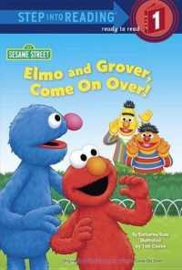 Elmo and Grover, Come on Over! (Sesame Street (Random House))