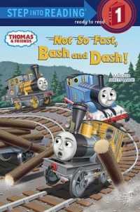 Not So Fast, Bash and Dash! (Thomas and Friends. Step into Reading)