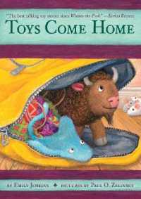 Toys Come Home : Being the Early Experiences of an Intelligent Stingray, a Brave Buffalo, and a Brand-New Someone Called Plastic (Toys Go Out)