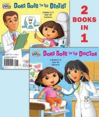 Dora Goes to the Doctor/Dora Goes to the Dentist (Dora the Explorer) (Pictureback(R))
