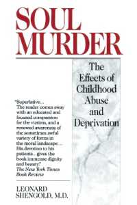Soul Murder : The Effects of Childhood Abuse and Deprivation