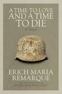 A Time to Love and a Time to Die : A Novel