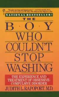 The Boy Who Couldn't Stop Washing : The Experience and Treatment of Obsessive-Compulsive Disorder