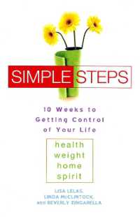 Simple Steps: 10 Weeks to Getting Control of Your Life: Health - Weight - Home - Spirit