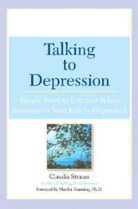 Talking to Depression : Simple Ways to Connect When Someone in Your Life is Depressed