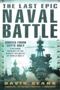 The Last Epic Naval Battle: Voices From Leyte Gulf