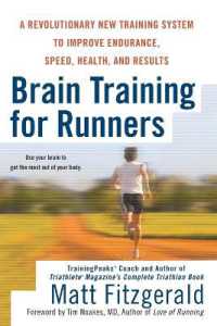 Brain Training for Runners : A Revolutionary New Training System to Improve Endurance, Speed, Health, and Results
