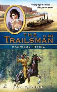 The Trailsman #340 : Hannibal Rising (Trailsman)